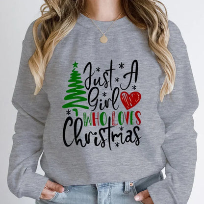 "Just A Girl Who Loves Christmas" Round Neck Sweatshirt